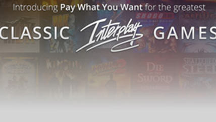 Pay What You Want on Interplay Classics